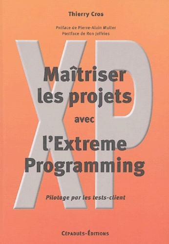 MAITRISER LES PROJETS AVEC L'EXTREME PROGRAMMING