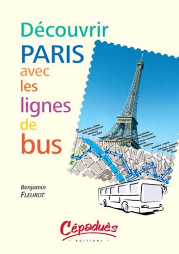 DECOUVRIR PARIS AVEC LES LIGNES DE BUS