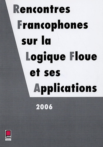 LFA 2006 RENCONTRES FRANCOPHONES SUR LA LOGIQUE FLOUE
