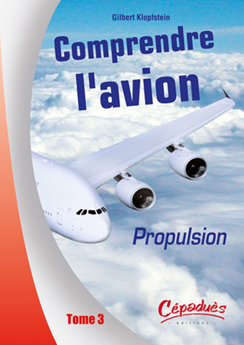 COMPRENDRE L'AVION - T3 - PROPULSION