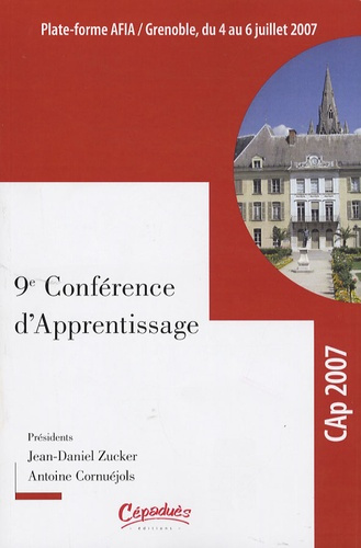 CAP 2007 9E CONFERENCE FRANCOPHONE APPRENTISSAGE AUTOMATIQUE