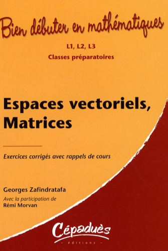 ESPACES VECTORIELS, MATRICES