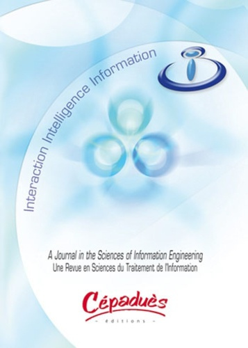 I3 INFORMATION INTERACTION INTELLIGENCE / UNE REVUE EN SCIENCES DU TRAITEMENT DE L'INFORMATION