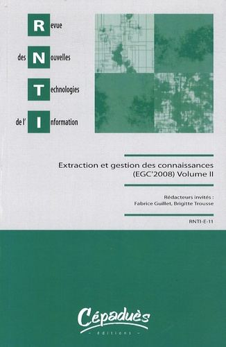 RNTI E11-EXTRACTION ET GESTION DES CONNAISSANCES (EGC'2008) EN 2 TOMES