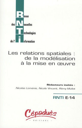 REVUE DES NOUVELLES TECHNOLOGIES DE L'INFORMATION-LES RELATIONS SPATIALES : DE LA MODELISATION A
