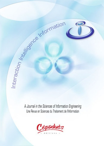I3 INFORMATION INTERACTION INTELLIGENCE/UNE REVUE EN SCIENCES DU TRAITMENT DE L'INFORMATION