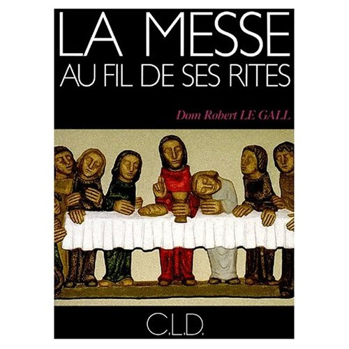La messe au fil de ses rites