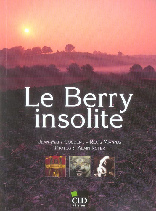 Le Berry insolite