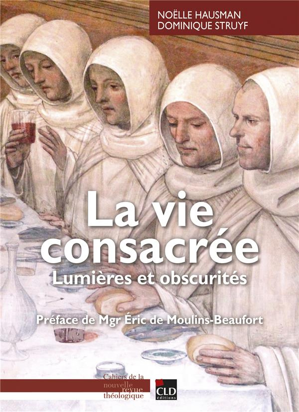 La vie consacrée. Lumières et obscurités