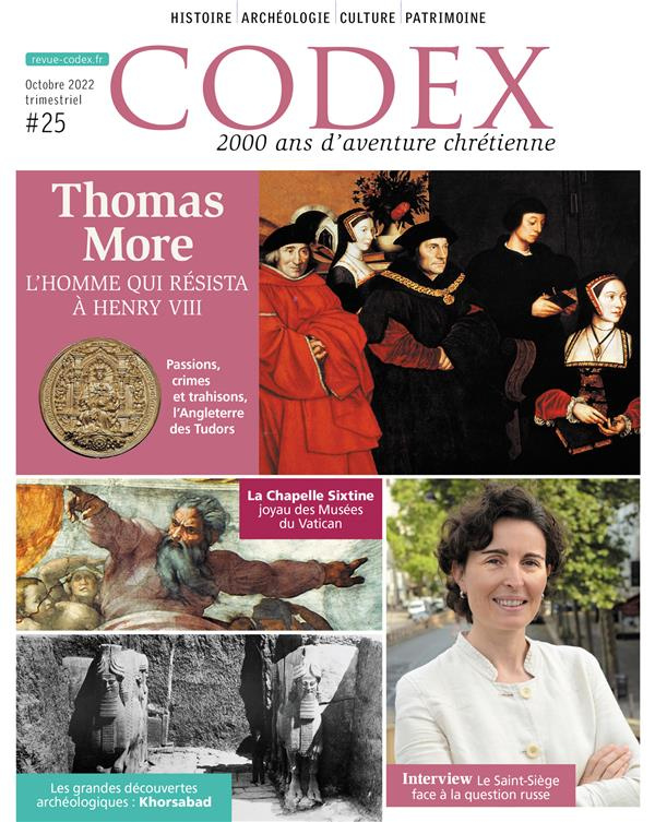 Codex N° 25, octobre 2022 : Thomas More. L'homme qui résista à Henri VIII