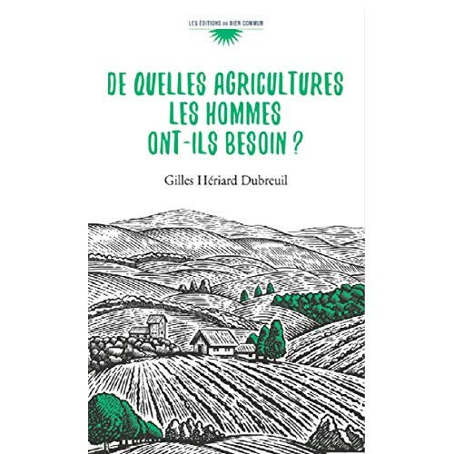 De quelles agricultures les hommes ont-ils besoin ?