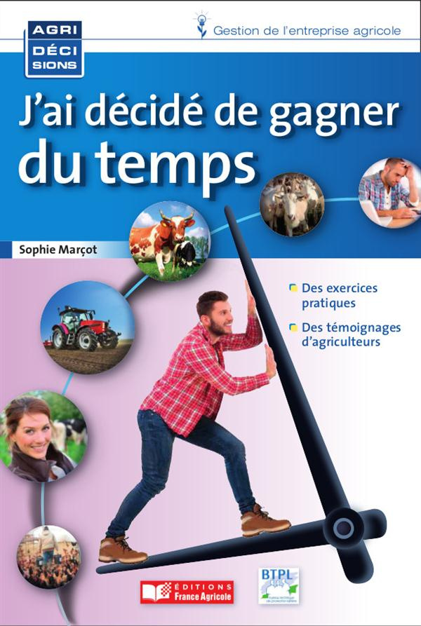 J'ai décidé de gagner du temps