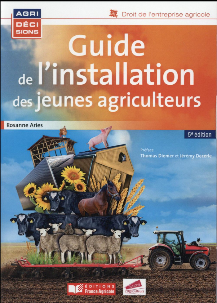 GUIDE DE L'INSTALLATION DES JEUNES AGRICULTEURS