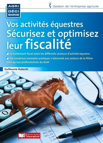 VOS ACTIVITES EQUESTRES, SECURISEZ ET OPTIMISEZ LEUR FISCALITE