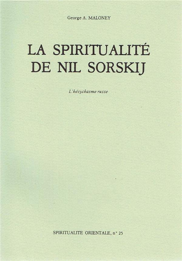 LA SPIRITUALITE DE NI SORSKIJ. L'hésychasme russe
