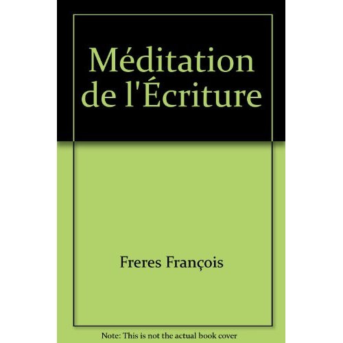 MÉDITATION DE L'ÉCRITURE