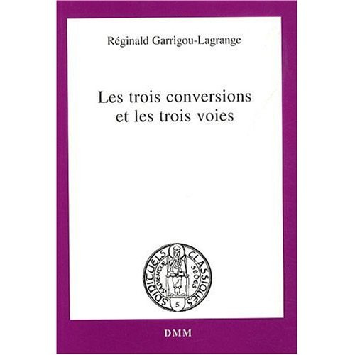 Les trois conversions et les trois voies