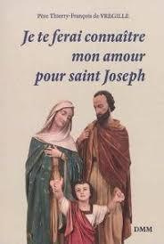 Je te ferai connaître mon amour pour saint Joseph