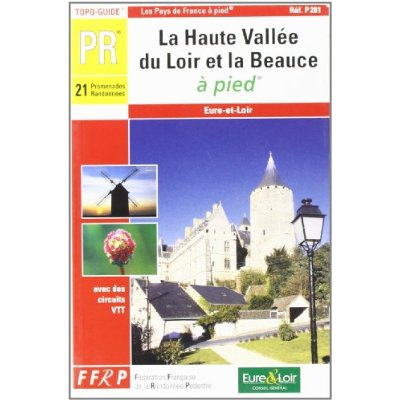 La Haute Vallée du Loir et la Beauce à pied