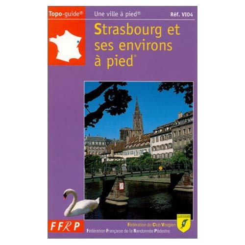 Strasbourg et ses environs à pied