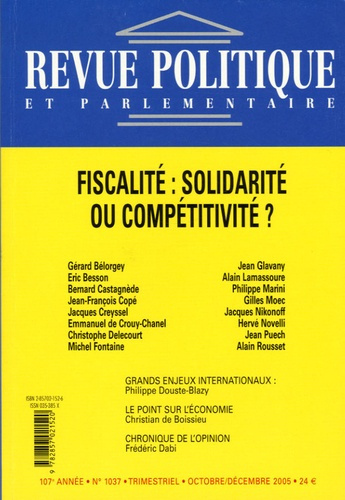 REVUE POLITIQUE ET PARLEMENTAIRE N1037 05 FISCALITE:SOLIDARITE OU COMPETITIVITE
