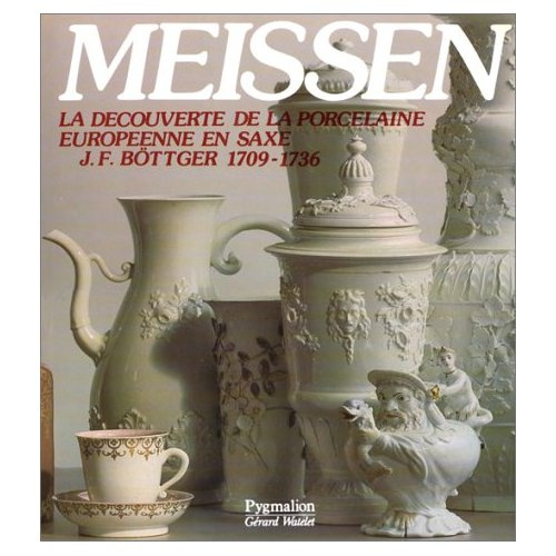 MEISSEN. La découverte de la porcelaine