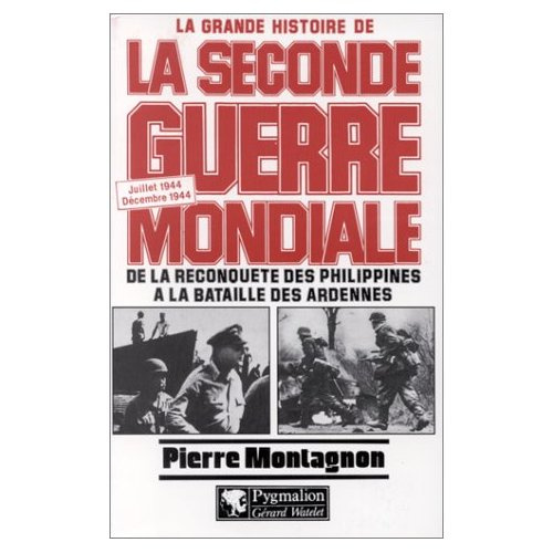 La grande histoire de la Seconde guerre mondiale Tome 7 : De la reconquête des Philippines à la bata