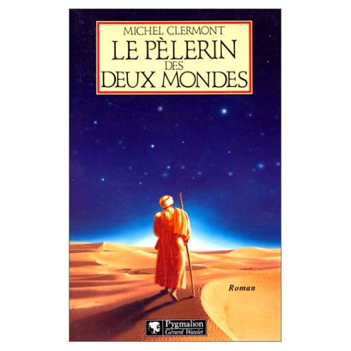 Le pèlerin des deux mondes