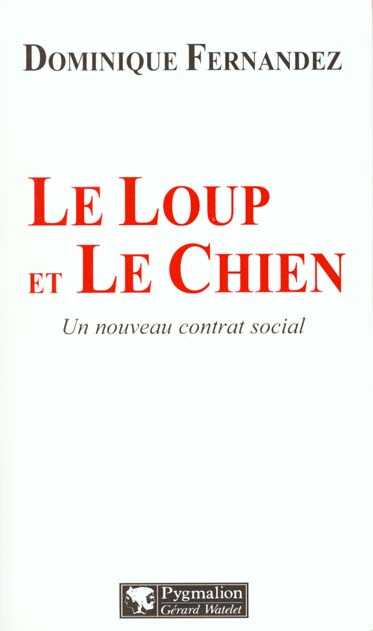 LE LOUP ET LE CHIEN. Un nouveau contrat social