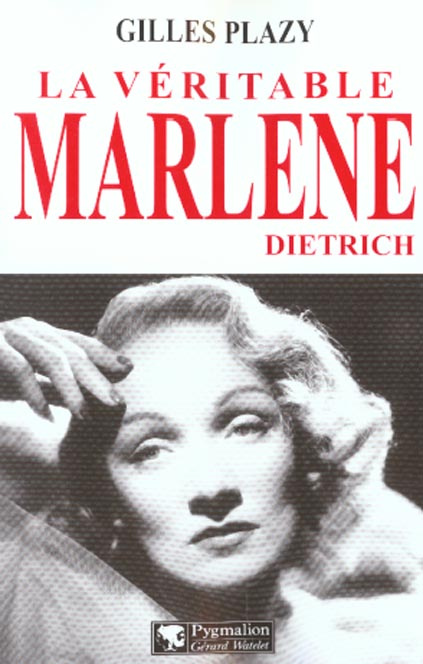 La véritable Marlène Dietrich