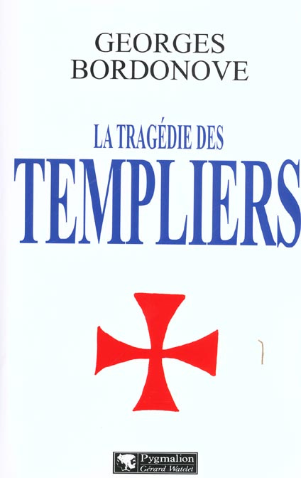 La Tragédie des Templiers