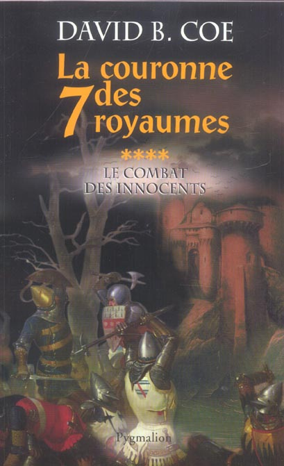 La couronne des 7 royaumes Tome 4 : Le combat des innocents