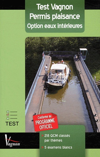 Test Vagnon Permis plaisance / Option eaux intérieures