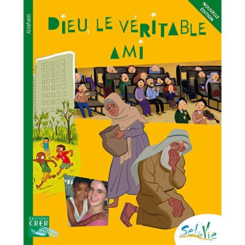Sel de Vie - 9/11 ans - Dieu le véritable ami