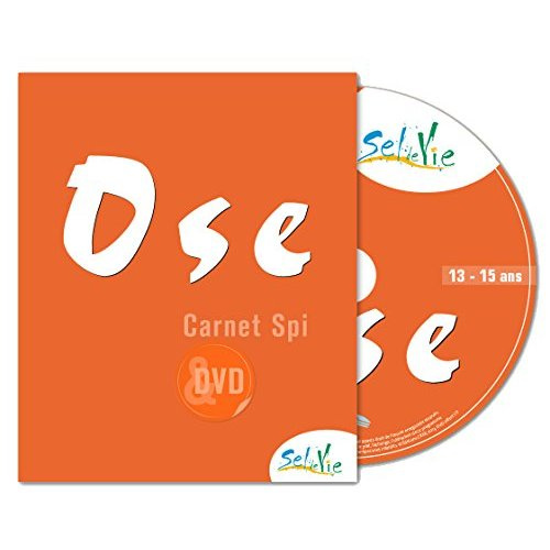 Sel de Vie - 13/15 ans - Ose carnet SPI DVD