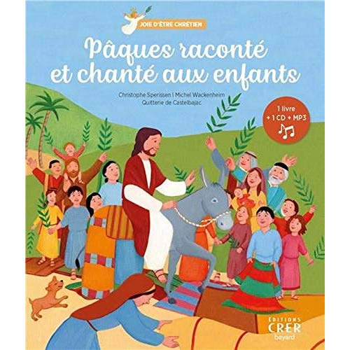 Pâques raconté et chanté aux enfants. Avec 1 CD audio