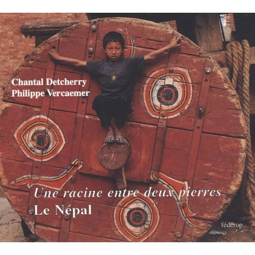 Une racine entre deux pierres : le Népal
