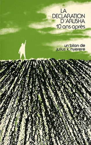 La déclaration d'Arusha dix ans après. Bilan et perspectives