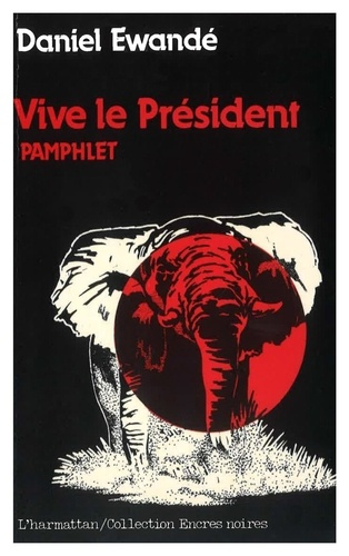 Vive le Président. Pamphlet