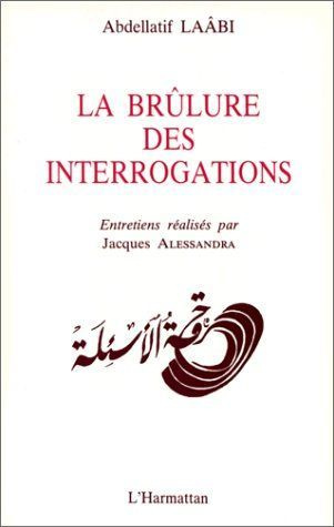 La brûlure des interrogations : entretiens