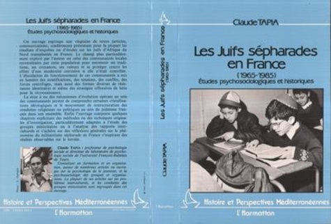 Les Juifs sépharades en France. Etudes psychologiques et Historiques