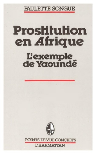 Prostitution en afrique. L'exemple de Yaoundé