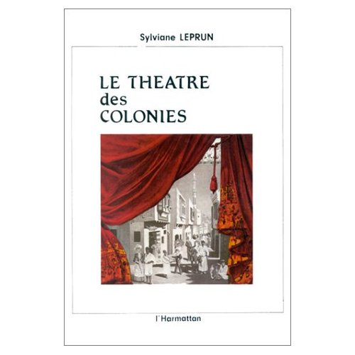 THEATRE DES COLONIES SCENOGRAPHIES, ACTEURS ...