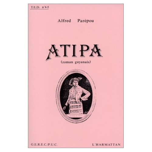 Atipa. Roman guyanais