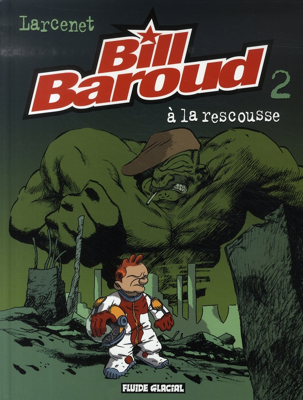 Bill Baroud Tome 2 : A la rescousse