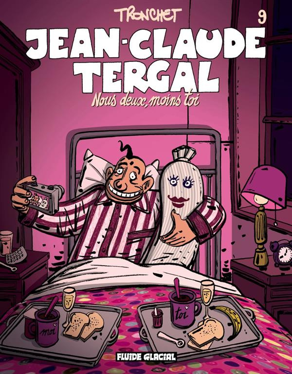 Jean-Claude Tergal Tome 9 : Nous deux, moins toi