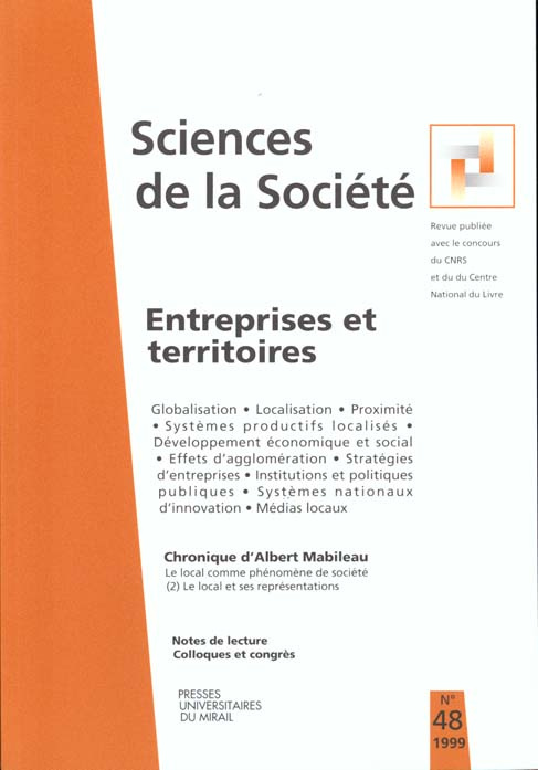 Sciences de la Société N° 48, Octobre 1999 : Entreprises et territoires