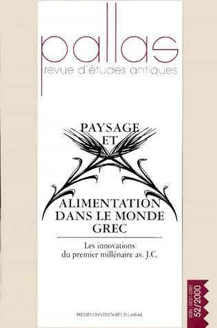 Pallas N° 52/2000 : Paysage et alimentation dans le monde grec