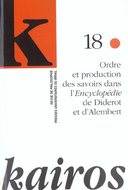 Kairos N° 18/2001 : Ordre et production des savoirs dans l'Encyclopédie de Diderot et d'Alembert