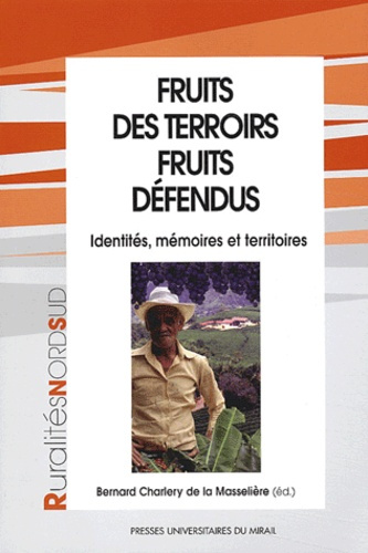 Fruits des terrois, fruits défendus. Identités, mémoires et territoires
